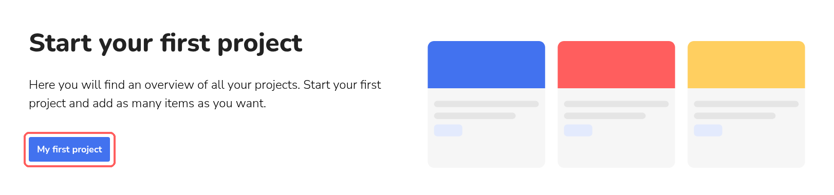 Projects page without projects and the My first project button