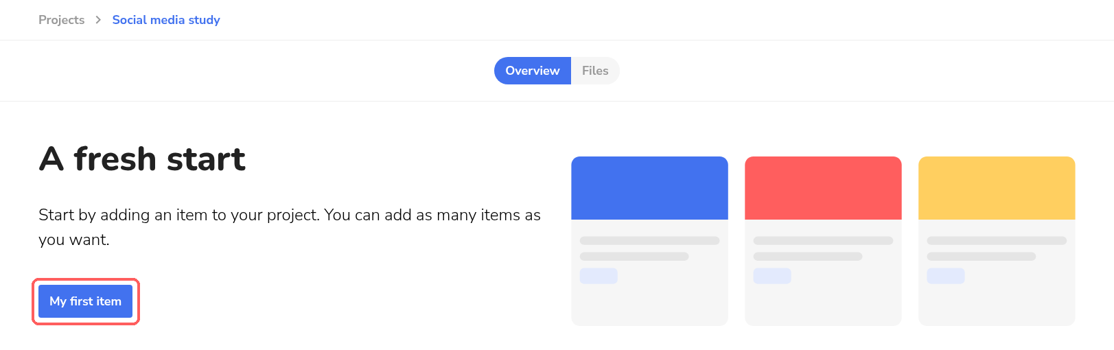 Empty project with the My first item button